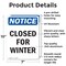 Signmission Closed For Winter, 7 in W x Rectangle, Aluminum OS-2PACK-NS-A-710-V-10678 - alternate 3